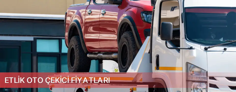 Etlik İlçemi Oto Çekici Fiyatları